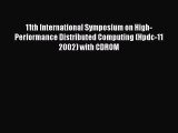Read 11th International Symposium on High-Performance Distributed Computing (Hpdc-11 2002)