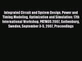 Read Integrated Circuit and System Design. Power and Timing Modeling Optimization and Simulation: