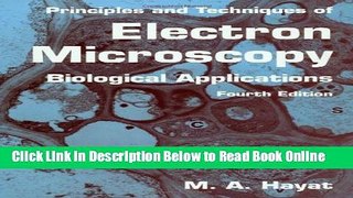 Read Principles and Techniques of Electron Microscopy: Biological Applications  Ebook Free