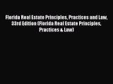 Read Book Florida Real Estate Principles Practices and Law 33rd Edition (Florida Real Estate