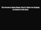 Read Book The Fearless Home Buyer: Razzi's Rules for Staying in Control of the Deal E-Book