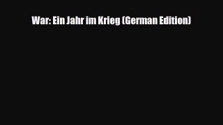 Read Books War: Ein Jahr im Krieg (German Edition) E-Book Free