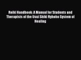 Download Reiki Handbook: A Manual for Students and Therapists of the Usui Shiki Ryhoho System