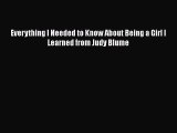 Read Everything I Needed to Know About Being a Girl I Learned from Judy Blume PDF Free