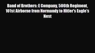 Read Books Band of Brothers: E Company 506th Regiment 101st Airborne from Normandy to Hitler's