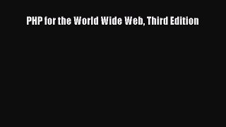 Read PHP for the World Wide Web Third Edition Ebook Free