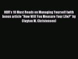 Download HBR's 10 Must Reads on Managing Yourself (with bonus article How Will You Measure