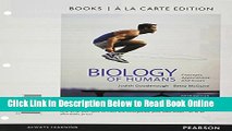 Read Biology of Humans: Concepts, Applications, and Issues, Books a la Carte Edition (5th