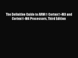 Read The Definitive Guide to ARMÂ® CortexÂ®-M3 and CortexÂ®-M4 Processors Third Edition Ebook