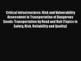 [PDF] Critical Infrastructures: Risk and Vulnerability Assessment in Transportation of Dangerous