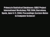 Read Privacy in Statistical Databases: CASC Project International Workshop PSD 2004 Barcelona