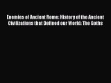 Download Books Enemies of Ancient Rome: History of the Ancient Civilizations that Defined our