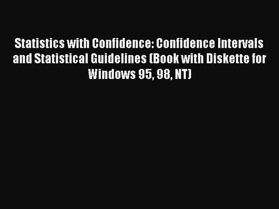 Read Statistics with Confidence: Confidence Intervals and Statistical Guidelines (Book with