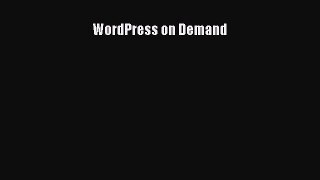 Download WordPress on Demand Ebook Online