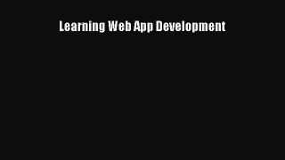 Read Learning Web App Development Ebook Free