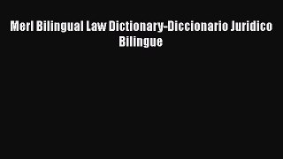 Download Book Merl Bilingual Law Dictionary-Diccionario Juridico Bilingue E-Book Free