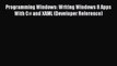 Download Programming Windows: Writing Windows 8 Apps With C# and XAML (Developer Reference)
