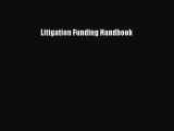 Download Book Litigation Funding Handbook PDF Free