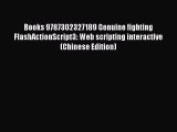 [PDF] Books 9787302327189 Genuine fighting FlashActionScript3: Web scripting interactive(Chinese