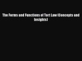 Read Book The Forms and Functions of Tort Law (Concepts and Insights) E-Book Free