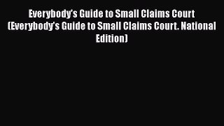 Read Book Everybody's Guide to Small Claims Court (Everybody's Guide to Small Claims Court.