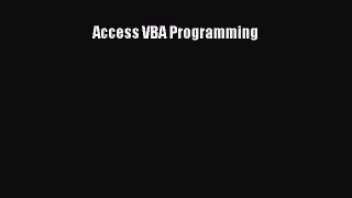 Read Access VBA Programming PDF Free