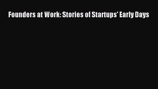 Read Founders at Work: Stories of Startups' Early Days Ebook Free