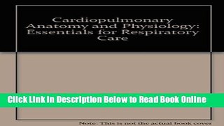 Download Cardiopulmonary Anatomy and Physiology: Essentials for Respiratory Care  PDF Free