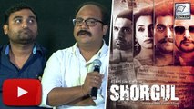 'SHORGUL' Team Blames Bollywood For Not Supporting