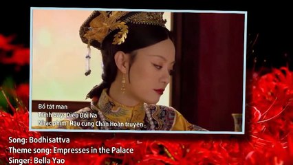 [Vietsub | Engsub] Bồ Tát Man | Bodhisattva 菩薩蠻 – Diêu Bối Na (Hậu Cung Chân Hoàn Truyện OST 后宫甄嬛传)