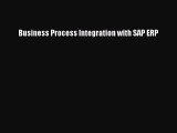 Read Business Process Integration with SAP ERP PDF Free