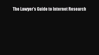 Read Book The Lawyer's Guide to Internet Research ebook textbooks