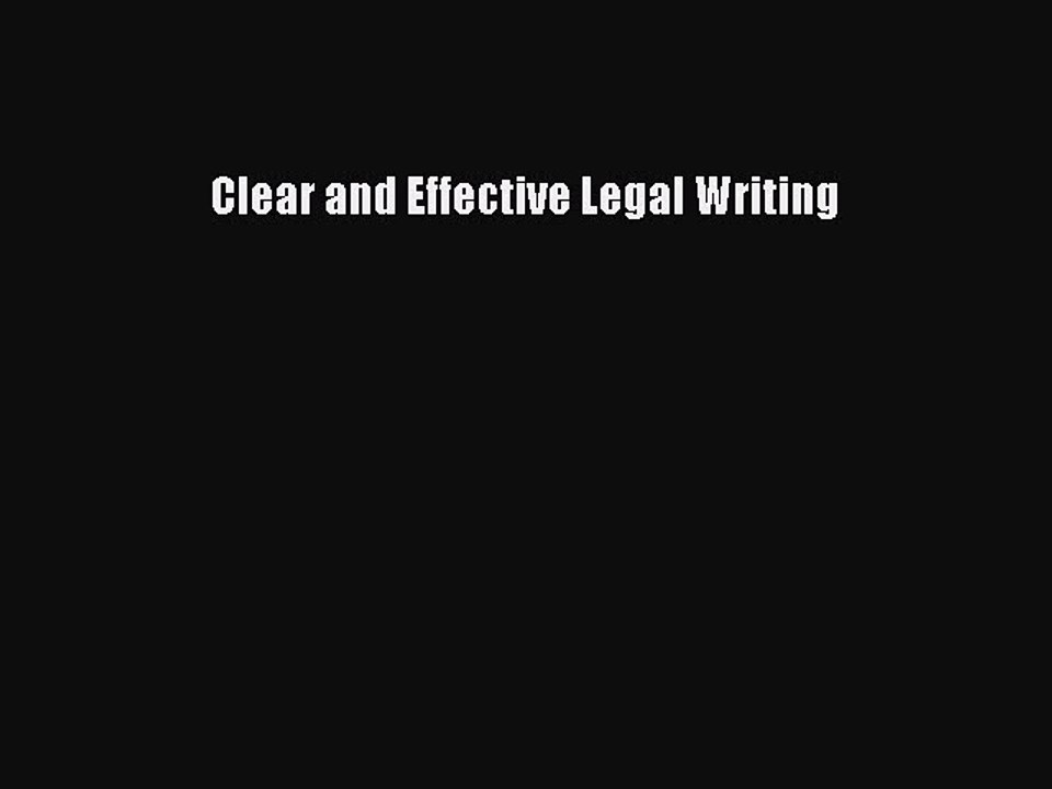 Read Book Clear and Effective Legal Writing ebook textbooks