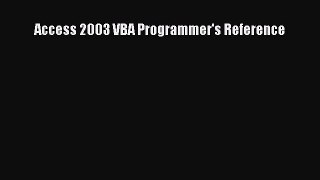 Read Access 2003 VBA Programmer's Reference Ebook Free
