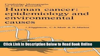 Read Human Cancer: Epidemiology and Environmental Causes (Cambridge Monographs on Cancer
