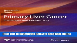 Read Primary Liver Cancer: Challenges and Perspectives  Ebook Free