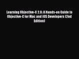 Download Learning Objective-C 2.0: A Hands-on Guide to Objective-C for Mac and iOS Developers