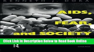 Read AIDS, Fear and Society: Challenging the Dreaded Disease (Death Education, Aging and Health