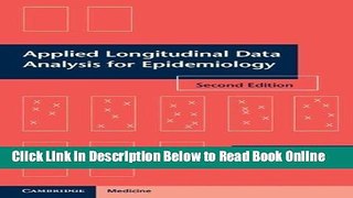 Read Applied Longitudinal Data Analysis for Epidemiology: A Practical Guide 2nd (second) Edition