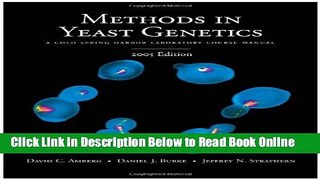Read Methods in Yeast Genetics: A Cold Spring Harbor Laboratory Course Manual, 2005 Edition  Ebook
