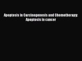 Read Apoptosis in Carcinogenesis and Chemotherapy: Apoptosis in cancer PDF Online