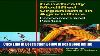 Download Genetically Modified Organisms in Agriculture: Economics and Politics  PDF Free