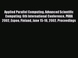 Read Applied Parallel Computing. Advanced Scientific Computing: 6th International Conference