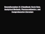 Download Benzodiazepines II: A Handbook. Basic Data Analytical Methods Pharmacokinetics and