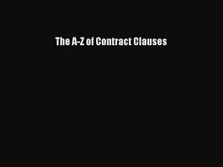 Read Book The A-Z of Contract Clauses E-Book Free