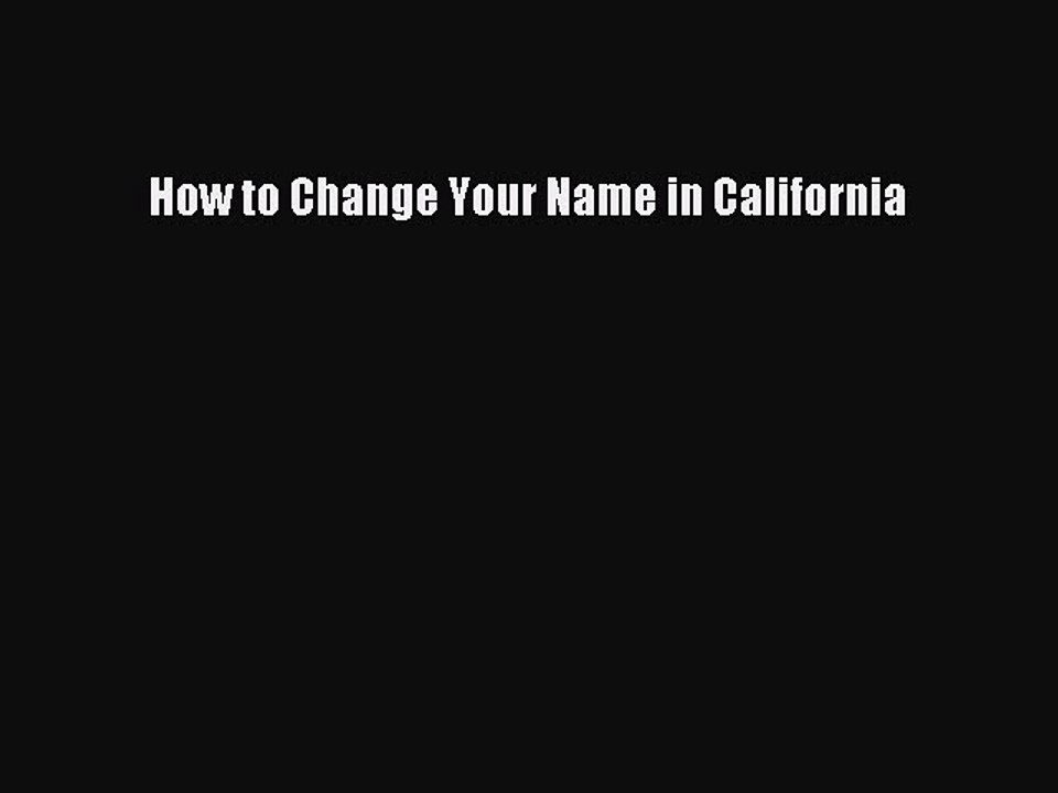 Download Book How to Change Your Name in California ebook textbooks