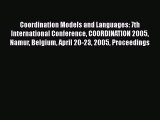 Read Coordination Models and Languages: 7th International Conference COORDINATION 2005 Namur