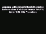 Read Languages and Compilers for Parallel Computing: 8th International Workshop Columbus Ohio