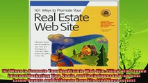complete  101 Ways to Promote Your Real Estate Web Site Filled with Proven Internet Marketing Tips