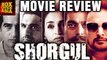 'SHORGUL' Full Movie REVIEW By Bharathi Pradhan | Box Office Asia